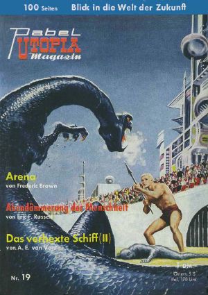 [Utopia Magazin 19] • Arena / Abendämmerung der Menschheit / Das verhexte Schiff II